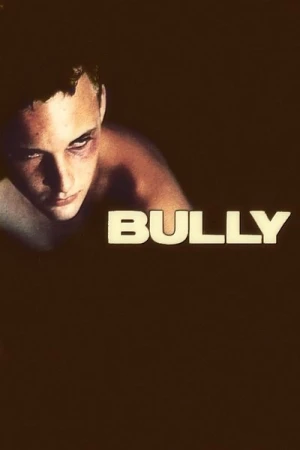 Regarder Bully en streaming complet