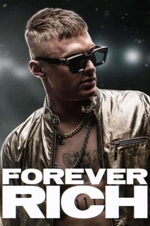 Regarder Forever Rich en streaming complet