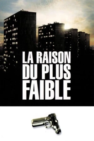 Regarder La Raison du plus faible en streaming complet