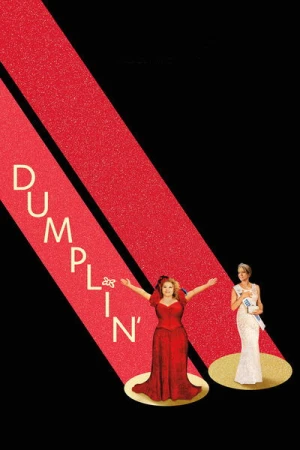 Regarder Dumplin' en streaming complet