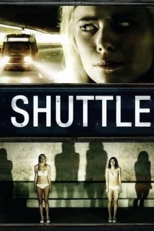 Regarder Shuttle en streaming complet