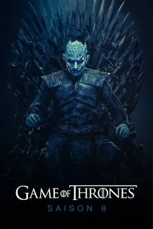 Regarder Game of Thrones - Saison 8 en streaming complet