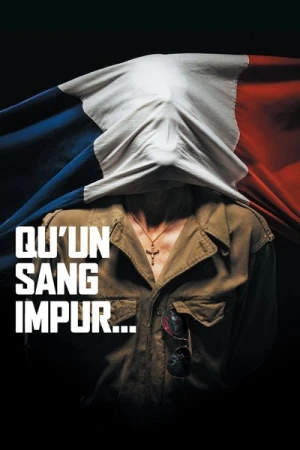Regarder Qu'un sang impur… en streaming complet