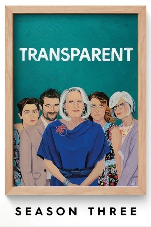 Regarder Transparent - Saison 3 en streaming complet