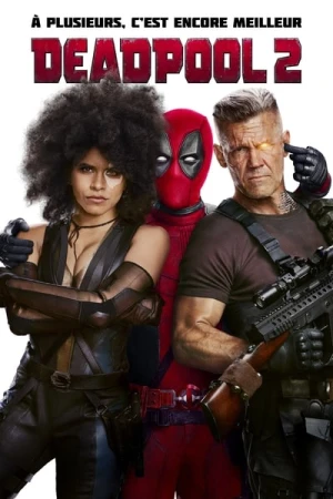 Regarder Deadpool 2 en streaming complet