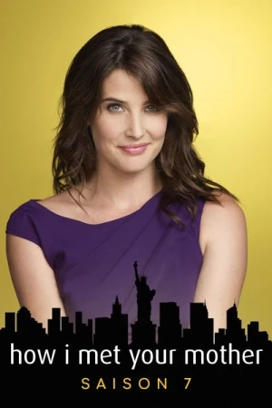 Regarder How I Met Your Mother - Saison 7 en streaming complet