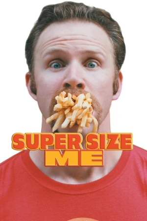 Regarder Super Size Me en streaming complet