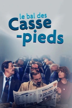 Regarder Le bal des Casse-pieds en streaming complet