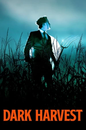 Regarder Dark Harvest en streaming complet