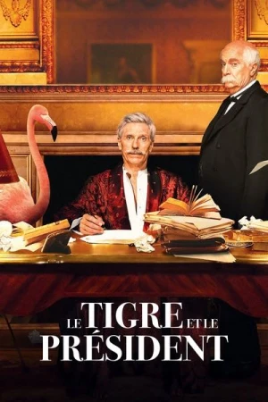 Regarder Le Tigre et le Président en streaming complet
