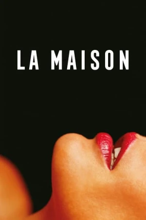 Regarder La Maison en streaming complet
