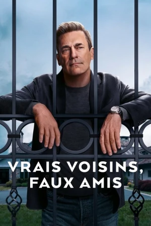 Regarder Vrais Voisins, Faux Amis - Saison 1 en streaming complet