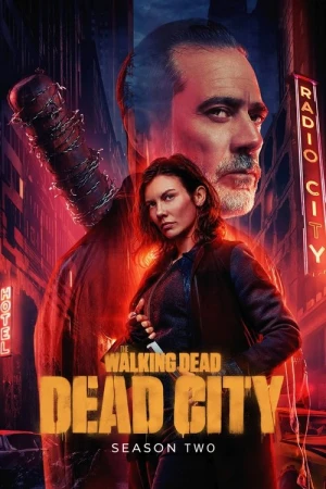 Regarder The Walking Dead : Dead City - Saison 2 en streaming complet